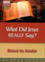 What did Jesus Really Say?