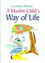 Darussalam - Muslims Childs Way of Life