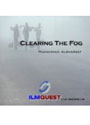 Clearing the Fog 