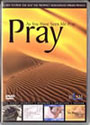 DVD: Pray As You Have Seen Me