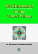 Muhammed for the Global Village. By Dr. Muhammad Al-Haashimi Al Haamidi