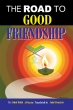 The Road to Good Friendship