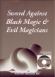 Sword Against Black Magic & Evil