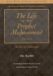 The Life of the Prophet Muhammad.Book one. By Imam Ibn Kathir
