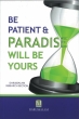 Darussalam: Be Patient and Paradise Will Be Yours