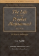 (II) The Life of the Prophet Muhammad. by Ibn Kathir