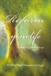 Reform your life according to the